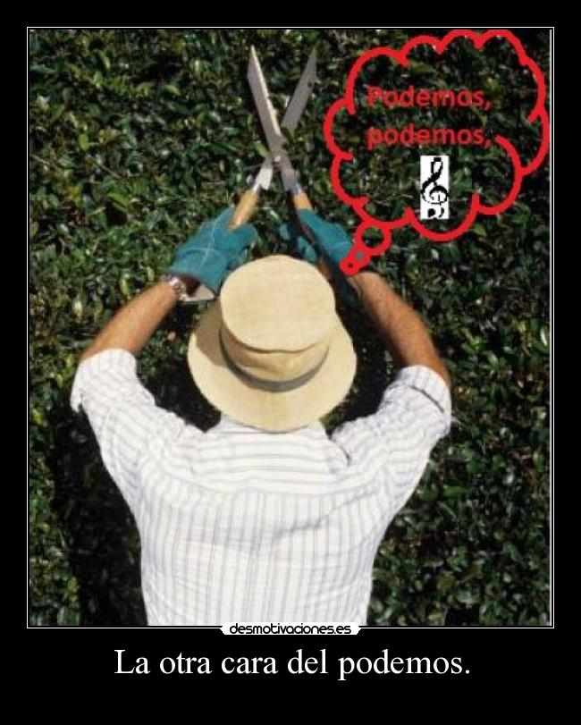 La otra cara del podemos. -