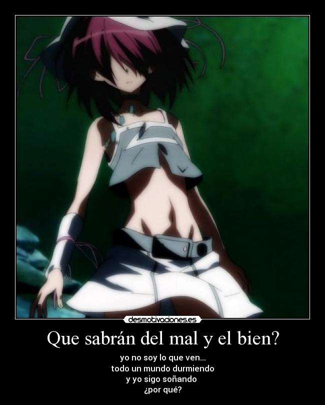 Que sabrán del mal y el bien? - 