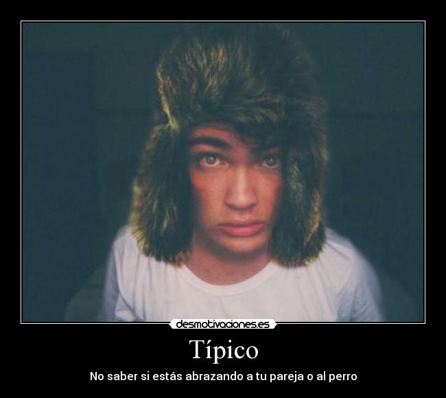 Típico - No saber si estás abrazando a tu pareja o al perro