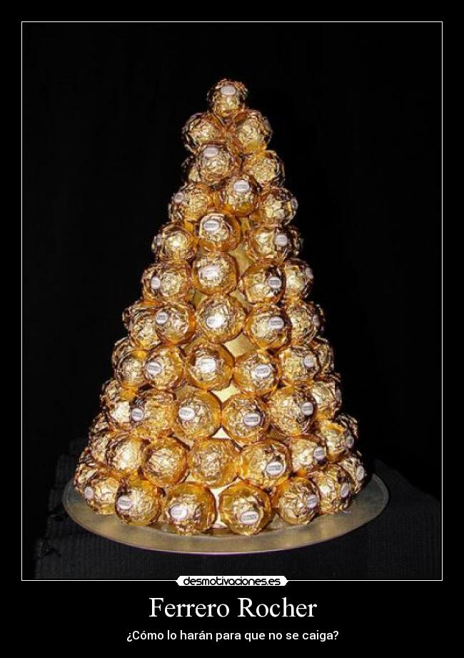 Ferrero Rocher - ¿Cómo lo harán para que no se caiga?