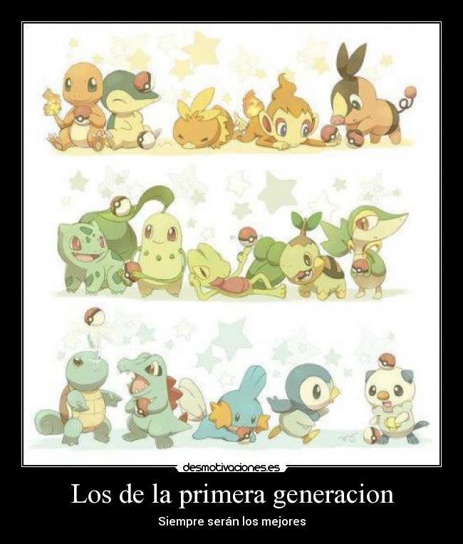 Los de la primera generacion - Siempre serán los mejores