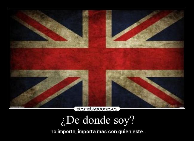 ¿De donde soy? -