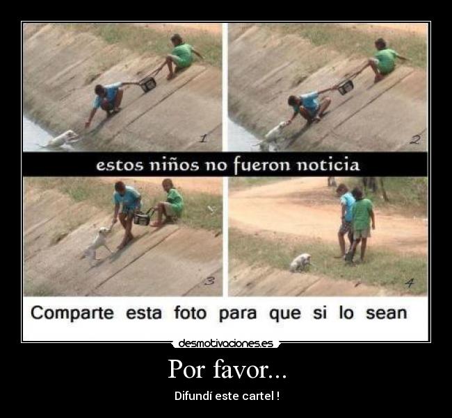 Por favor... -