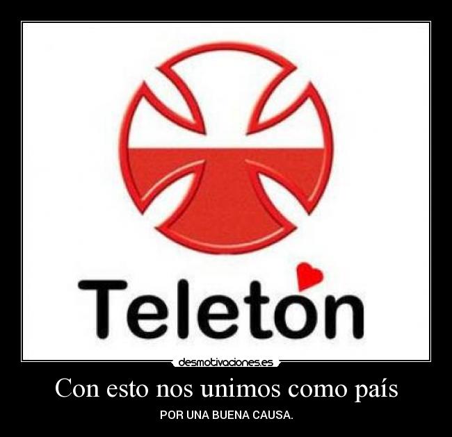 Con esto nos unimos como país - POR UNA BUENA CAUSA.