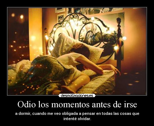 Odio los momentos antes de irse - 