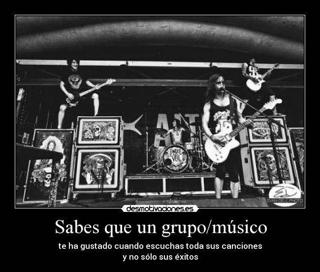 Sabes que un grupo/músico -