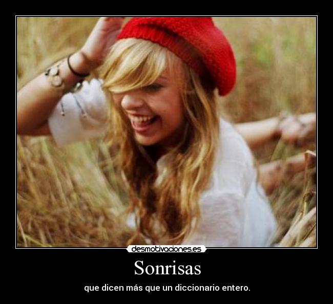 Sonrisas - que dicen más que un diccionario entero.