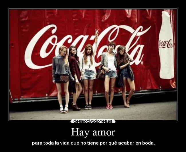 Hay amor - para toda la vida que no tiene por qué acabar en boda.