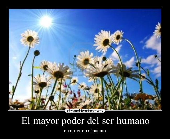 El mayor poder del ser humano -