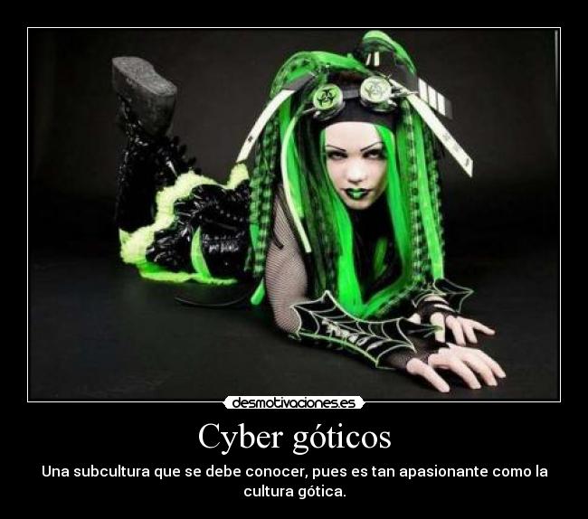 Cyber góticos - Una subcultura que se debe conocer, pues es tan apasionante como la cultura gótica.