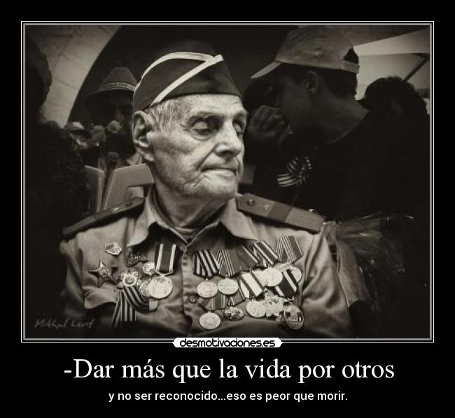 -Dar más que la vida por otros -