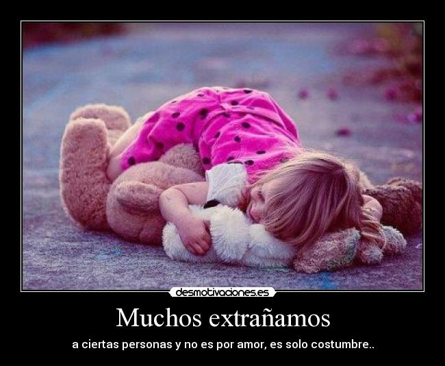 Muchos extrañamos -