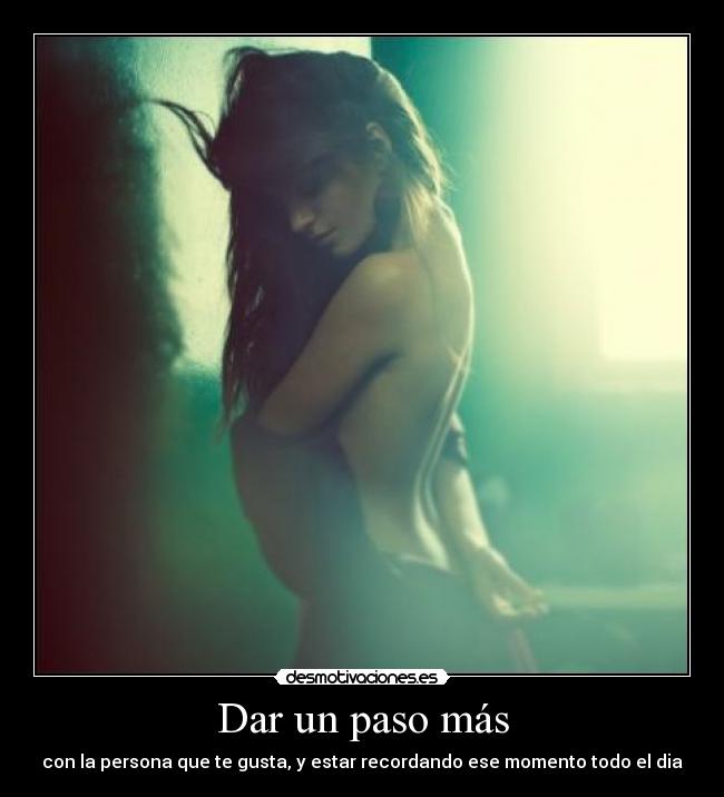 Dar un paso más -