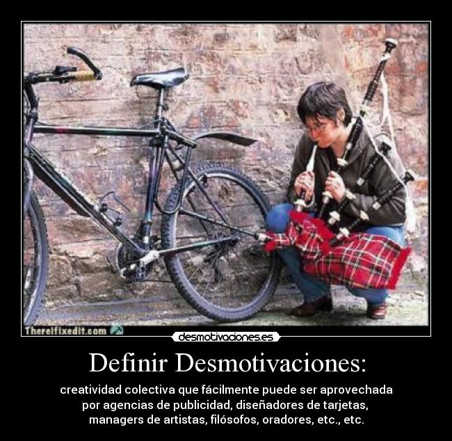 Definir Desmotivaciones: -