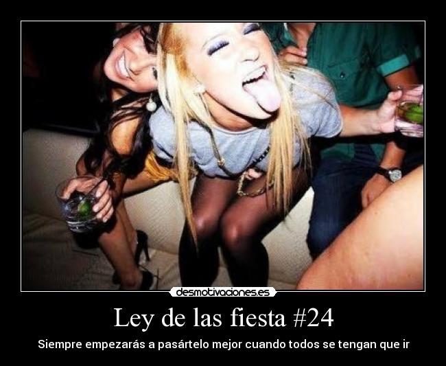 Ley de las fiesta #24 -