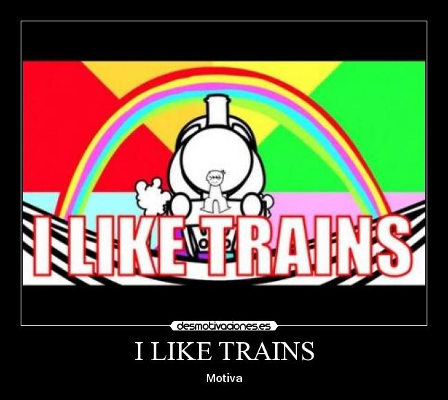I LIKE TRAINS - Motiva