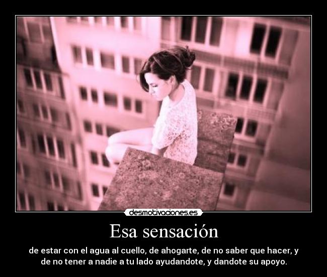 Esa sensación -