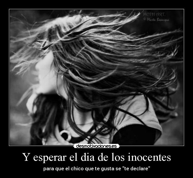 Y esperar el dia de los inocentes -