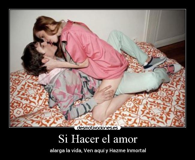 Si Hacer el amor -