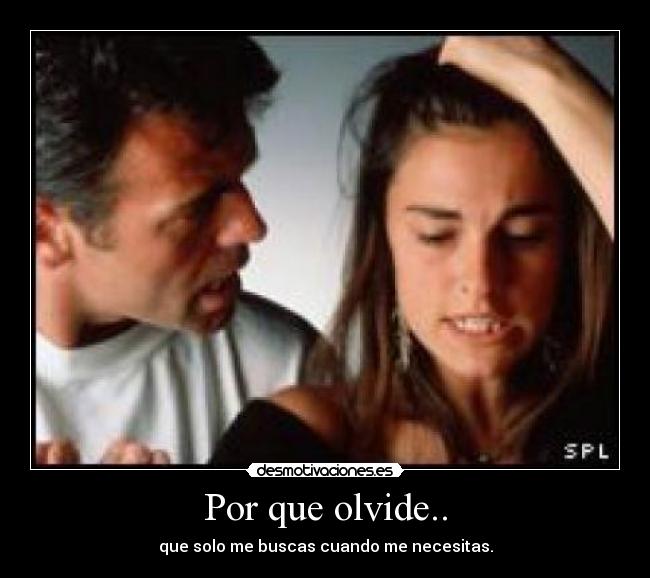 Por que olvide.. -