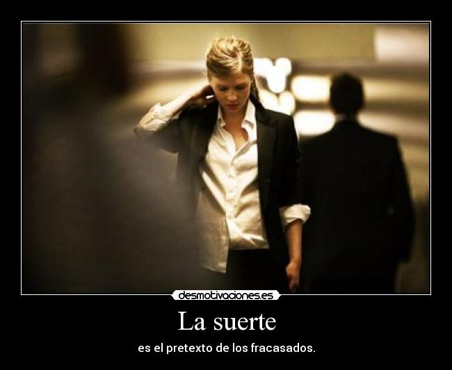 La suerte -