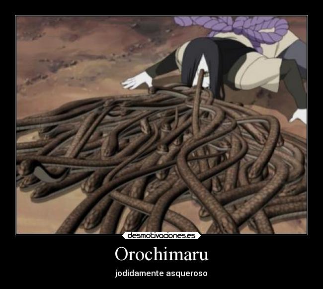 carteles orochimaru naruto serpientes desmotivaciones