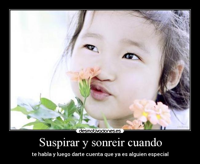 Suspirar y sonreir cuando - 