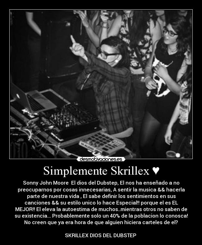 Simplemente Skrillex ♥ - 