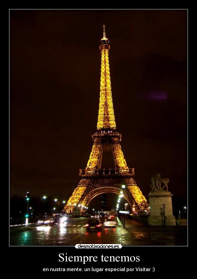Siempre tenemos - en nustra mente. un lugar especial por Visitar :)
