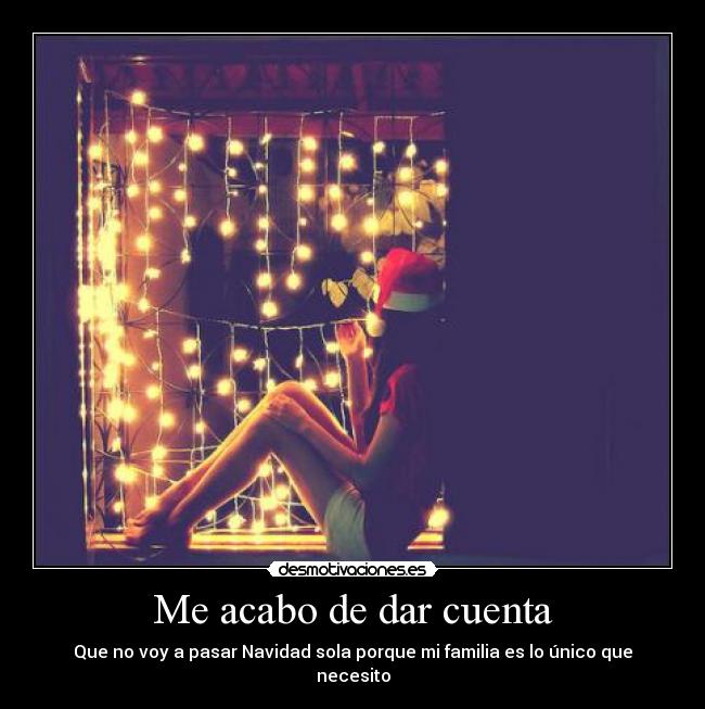 Me acabo de dar cuenta -