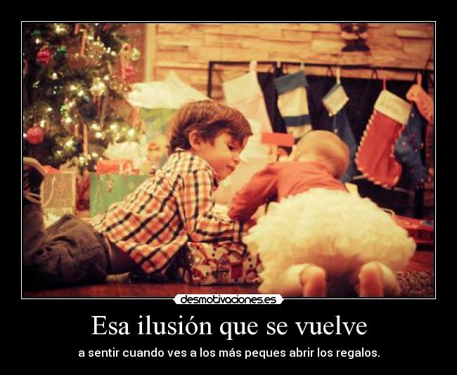 Esa ilusión que se vuelve -