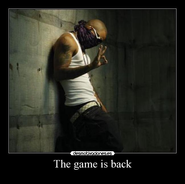 The game is back - 