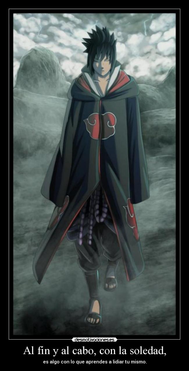 Al fin y al cabo, con la soledad, - 