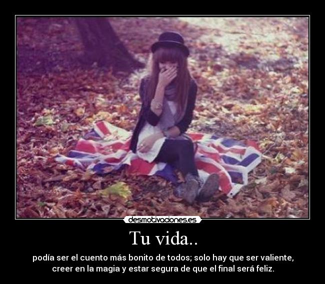 Tu vida.. -