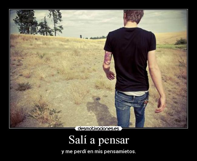 Salí a pensar -