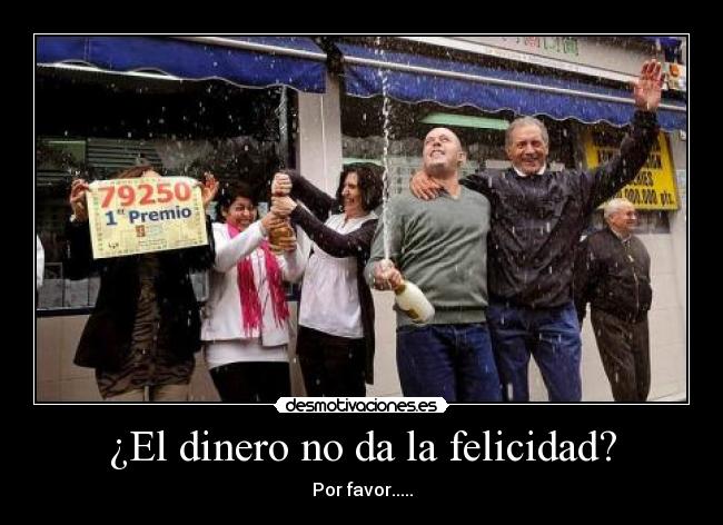 ¿El dinero no da la felicidad? - 