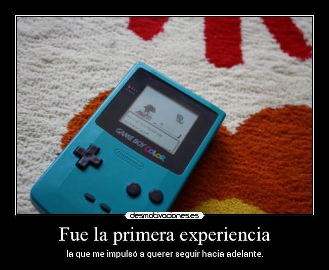 Fue la primera experiencia - 