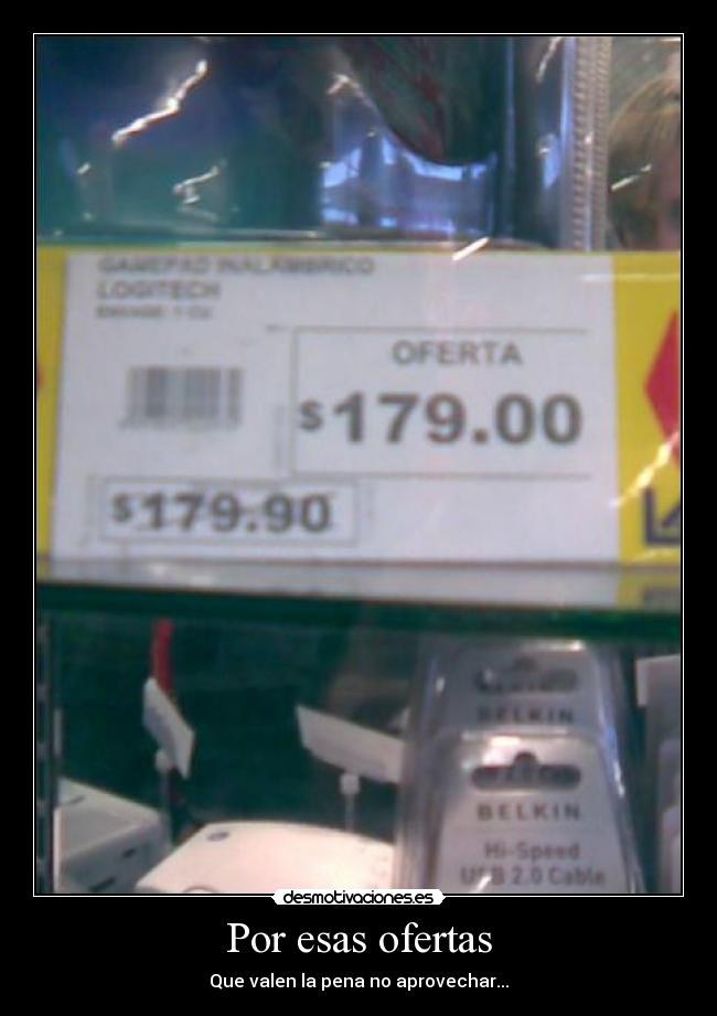 Por esas ofertas - Que valen la pena no aprovechar...