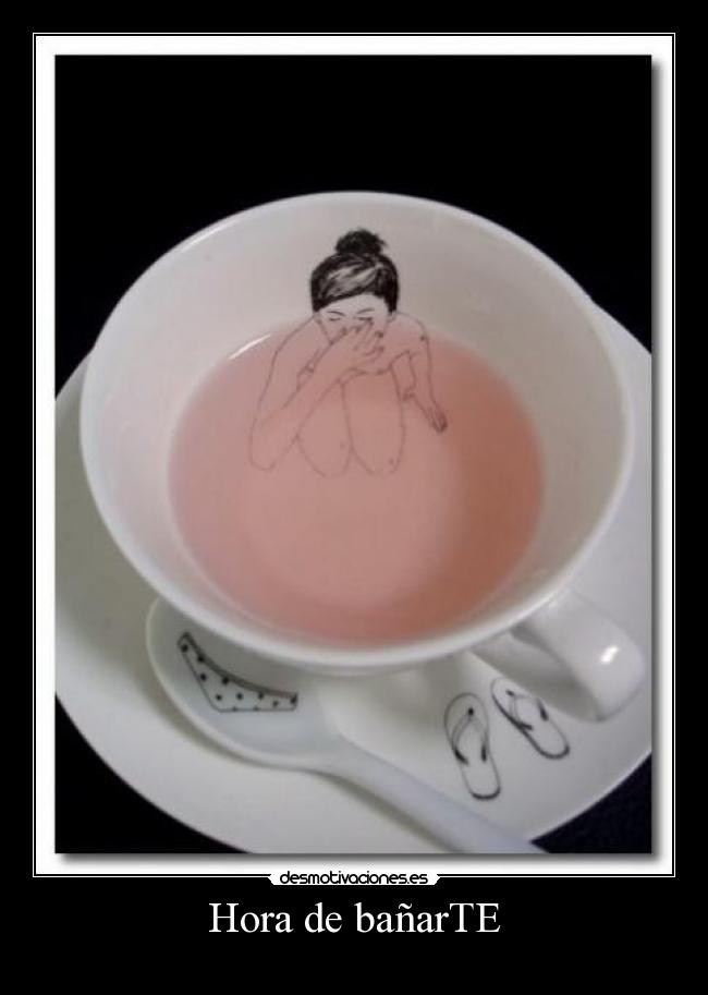 Hora de bañarTE - 