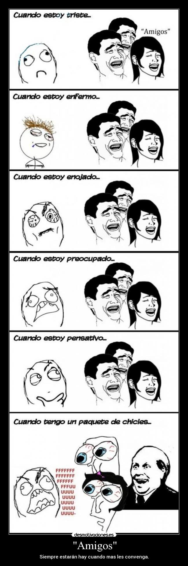 Amigos - Siempre estarán hay cuando mas les convenga.