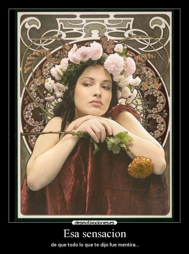 carteles sensaciones mentiras nadie quiere eso que siento desmotivaciones