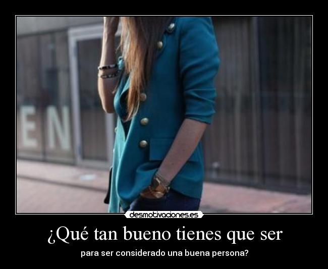 ¿Qué tan bueno tienes que ser - para ser considerado una buena persona?