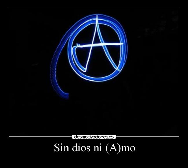Sin dios ni (A)mo -