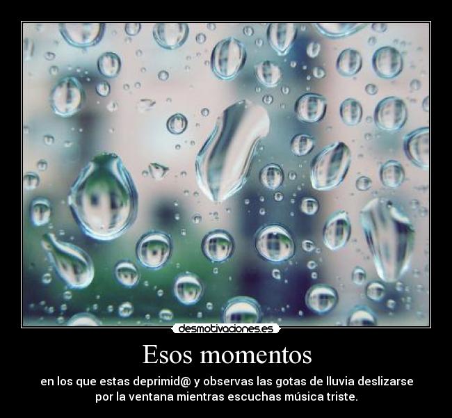 Esos momentos -