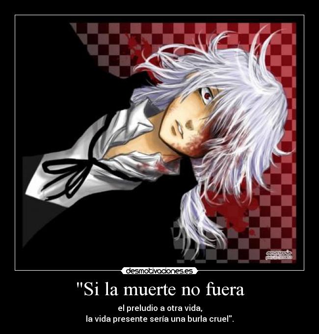 Si la muerte no fuera -