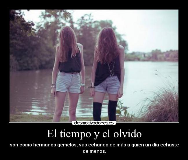 El tiempo y el olvido -