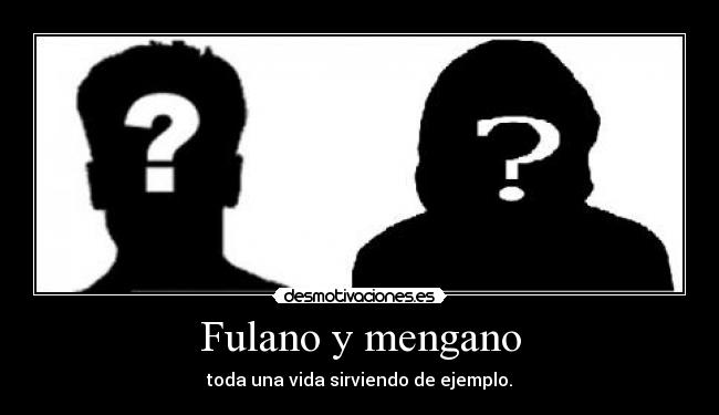 Fulano y mengano -