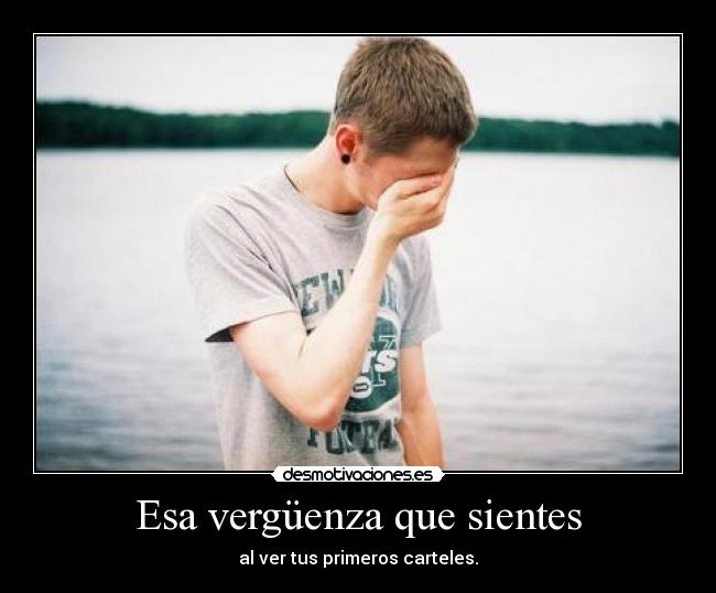 Esa vergüenza que sientes -