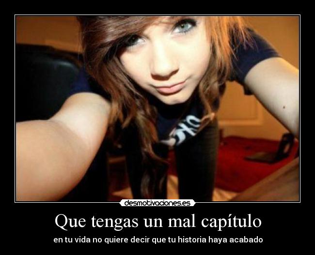Que tengas un mal capítulo -