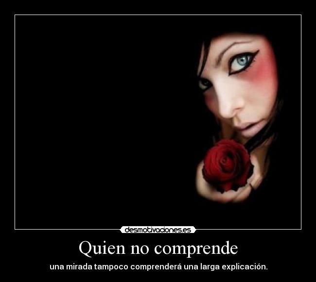 Quien no comprende - 